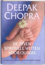De zeven spirituele wetten voor ouders  -  Deepak Chopra, Boeken, Ophalen of Verzenden
