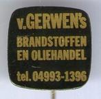 v. Gerwen's brandstoffen en oliehandel blik speldje( M_068a), Verzamelen, Verzenden, Zo goed als nieuw, Transport, Speldje of Pin