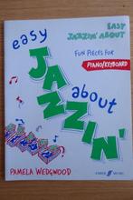 Easy Jazzin'aout - Fun Pieces for piano/keyboard, Muziek en Instrumenten, Bladmuziek, Les of Cursus, Piano, Ophalen of Verzenden