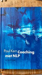 Paul Kerr - Coaching met NLP, Ophalen of Verzenden, Zo goed als nieuw, Paul Kerr