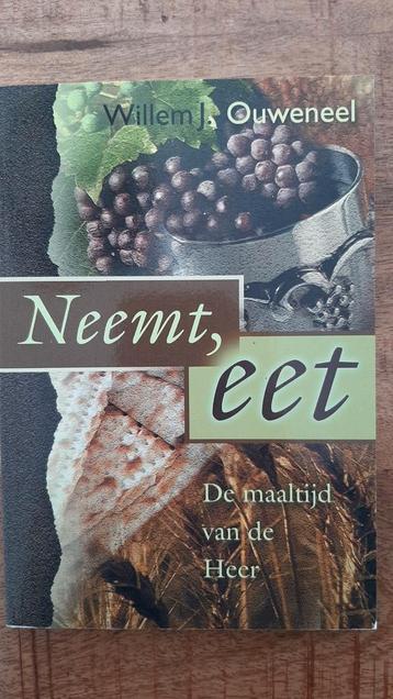 W.J. Ouweneel - Neemt, eet