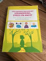 Verandering, Stress & Angst - Activiteitenboek Kinderen, Verzenden, Nieuw, Ontwikkelingspsychologie