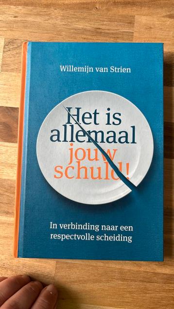 Willemijn van Strien - Het is allemaal jouw schuld! beschikbaar voor biedingen