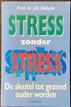 Stress zonder stress – De sleutel tot gezond ouder worden, Boeken, Ophalen of Verzenden, Zo goed als nieuw