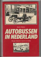 AUTOBUSSEN IN NEDERLAND 90 JAAR HISTORIE IN WOORD EN BEELD, Boeken, Ophalen of Verzenden, Gelezen, Martin Wallast, Bus