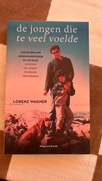 Lorenz Wagner - De jongen die te veel voelde, Ophalen of Verzenden, Zo goed als nieuw, Lorenz Wagner