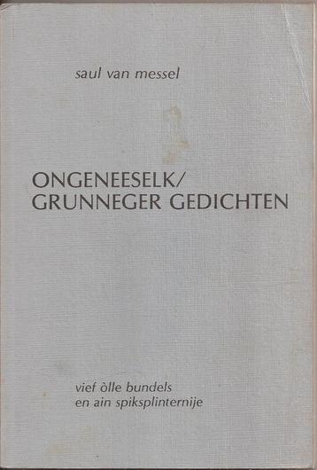 Messel, Saul van - Ongeneeselk/Grunneger gedichten Vief òlle beschikbaar voor biedingen