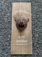 Bier opener, Huis en Inrichting, Woonaccessoires | Tekstborden en Spreuken, Ophalen of Verzenden, Zo goed als nieuw