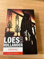 Thriller boek, Nieuw, Loes den Hollander Vrijdag, Loes den Hollander, Ophalen of Verzenden, Zo goed als nieuw, Nederland