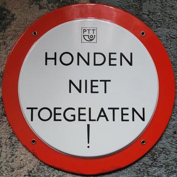Vintage PTT Emaille Bord - Honden Niet Toegelaten beschikbaar voor biedingen