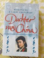Meihong Xu - Dochter van China, Meihong Xu; Larry Engelmann, Ophalen of Verzenden, Zo goed als nieuw, Nederland