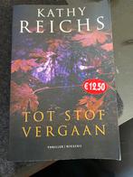 Tot Stof Vergaan - Kathy Reichs, Ophalen of Verzenden, Gelezen, Nederland
