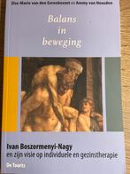 Balans in beweging - Ivan Boszormenyi-Nagy, Ophalen of Verzenden, Zo goed als nieuw, Praktische filosofie