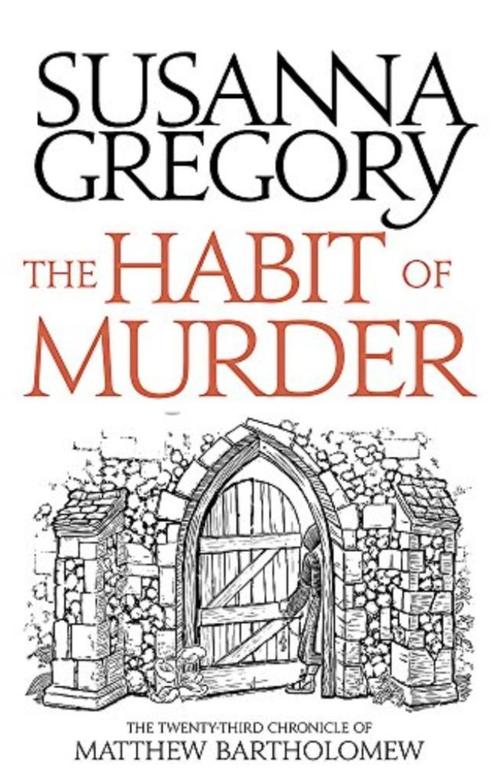 Susanna Gregory - The Habit of Murder, Boeken, Detectives, Gelezen, Ophalen of Verzenden