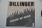 Dillinger – Cokane In My Brain 7” Single Vinyl, Gebruikt, 7 inch, Single, Ophalen of Verzenden