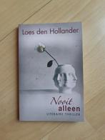 Loes den Hollander Nooit alleen, Boeken, Ophalen of Verzenden