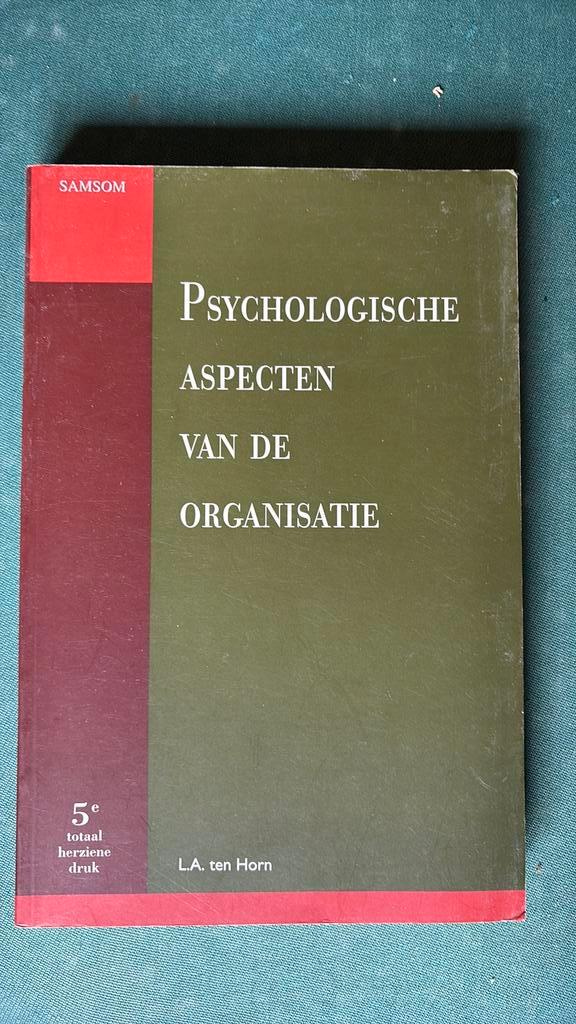 L.A. ten Horn - Psychologische aspecten van de organisatie, Boeken, Advies, Hulp en Training, Zo goed als nieuw, Ophalen of Verzenden