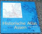 De historische atlas van Assen. Jan Battjes en Egbert Brink., Boeken, Atlassen en Landkaarten, Nederland, Ophalen of Verzenden