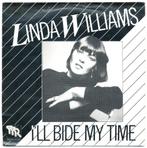 Linda Williams - I'll bide my time, Gebruikt, Verzenden, 7 inch, Single