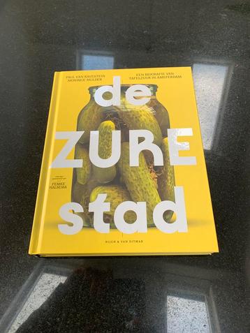 Nieuw boek De zure stad Paul van Ravestein Monique Mulder beschikbaar voor biedingen