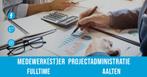Medewerker Projectadministratie 32-40 uur, 33 - 40 uur, MBO, Freelance of Uitzendbasis, Geschikt als bijbaan