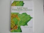 Last van Vergetelijkheid communicatie T. Sleen 978940216888, Ophalen of Verzenden, Zo goed als nieuw