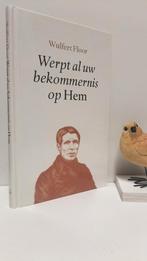 Floor, Wulfert; Werpt al uw bekommernis op Hem, Ophalen of Verzenden, Gelezen, Christendom | Protestants