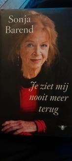 Sonja Barend - Je ziet mij nooit meer terug, Gelezen, Sonja Barend, Ophalen of Verzenden, Nederland