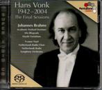 Hans Vonk: The Final Sessions (Brahms)  - SACD, Ophalen of Verzenden, Romantiek, Zo goed als nieuw, Orkest of Ballet