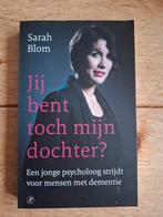 Sarah Blom - Jij bent toch mijn dochter? Gesigneerd, Ophalen of Verzenden, Zo goed als nieuw, Sarah Blom