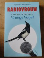 Radiovrouw - Verhalen van een Vroege Vogel, Boeken, Overige, Ophalen of Verzenden, Zo goed als nieuw, Jeannette Parramore
