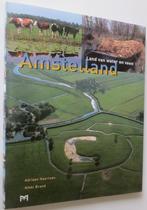 Amstelland, land van water en veen, 20e eeuw of later, A. Haartsen, Ophalen of Verzenden, Zo goed als nieuw