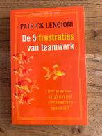 De 5 frustraties van teamwork - Lencioni, Boeken, Ophalen of Verzenden, Zo goed als nieuw, Management