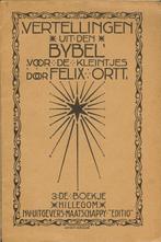 FELIX ORTT - Vertellingen uit den BIJBEL - 3e boekje, Ophalen of Verzenden, Gelezen