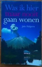 Boek: Was ik hier maar nooit gaan wonen van Jake Halpern, Ophalen of Verzenden, Gelezen, Jake Halpern, Europa