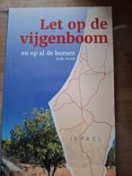 Let op de vijgenboom, Antiek en Kunst, Ophalen of Verzenden