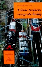 Kleine treinen - een grote hobby. Handleiding modelspoorbaan, Boeken, Hobby en Vrije tijd, Ophalen of Verzenden, Zo goed als nieuw