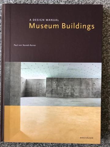 A Design Manual, Museum Buildings.  beschikbaar voor biedingen