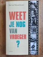 Bert van Nieuwenhuizen - Weet je nog van vroeger?, Boeken, Ophalen of Verzenden, Zo goed als nieuw, Bert van Nieuwenhuizen