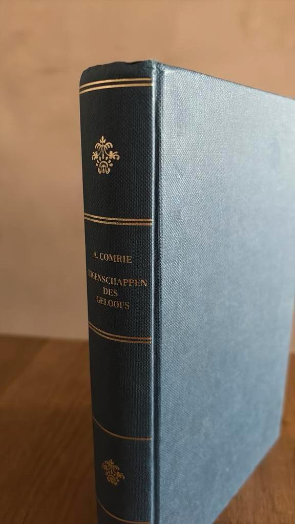 KR Alexander Comrie Eigenschappen des Geloofs, Boeken, Ophalen of Verzenden, Gelezen
