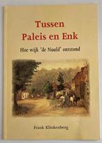 (Apeldoorn) ~ Hoe wijk “De Naald” ontstond ~ 2013, Verzenden, Gelezen
