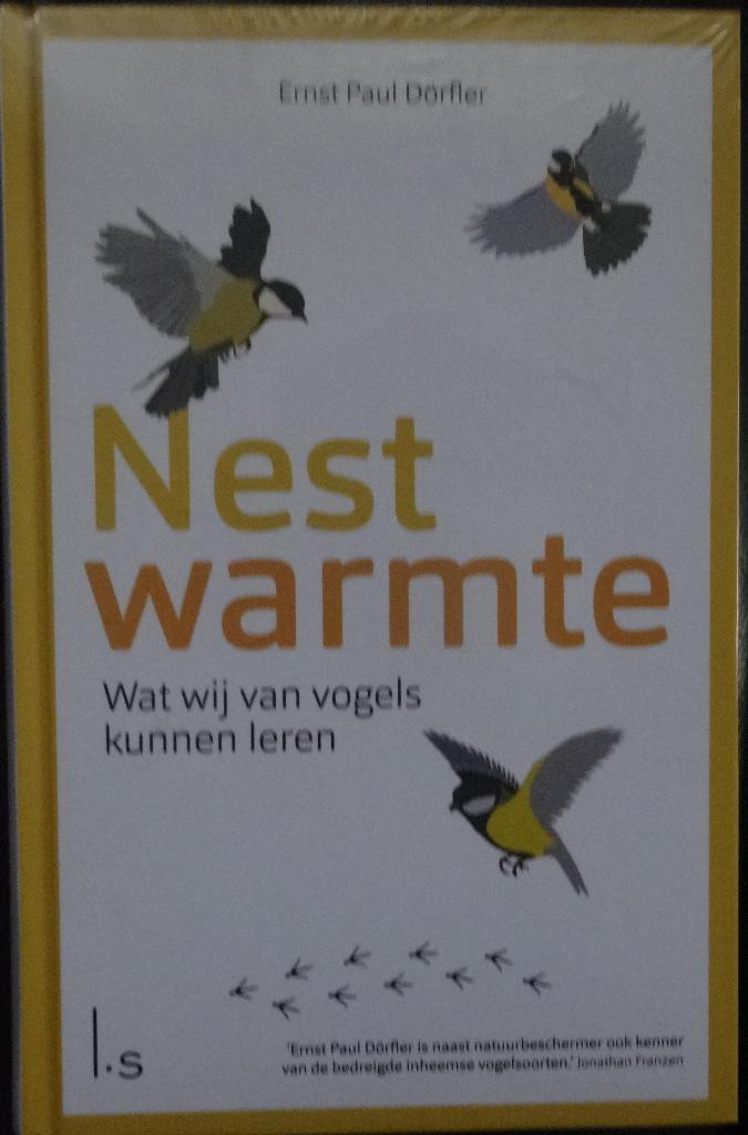 NEST WARMTE * Ernst Paul Dörfler *, Boeken, Natuur, Nieuw, Vogels, Verzenden