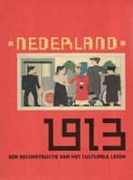 Nederland 1913. Een reconstructie van het culturele leven, Ophalen of Verzenden, Gelezen