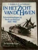 In het zicht van de haven. P. Heijstek/G.R. Van Velthoven, Ophalen of Verzenden, Zo goed als nieuw