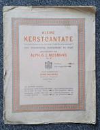 KLEINE KERSTCANTATE uit 1925 door Alph.G.J. Mosmans, Gelezen, Alph.G.J. Mosmans, Ophalen of Verzenden, Overige onderwerpen