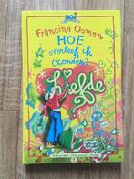 Boek Hoe overleef ik zonder liefde? Francine Oomen Deel 9, Verzenden, Francine Oomen