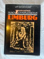 Mijnen en Mijnwerkers in Limburg - Wim van den Eelaart, Boeken, Geschiedenis | Stad en Regio, Ophalen of Verzenden, 20e eeuw of later