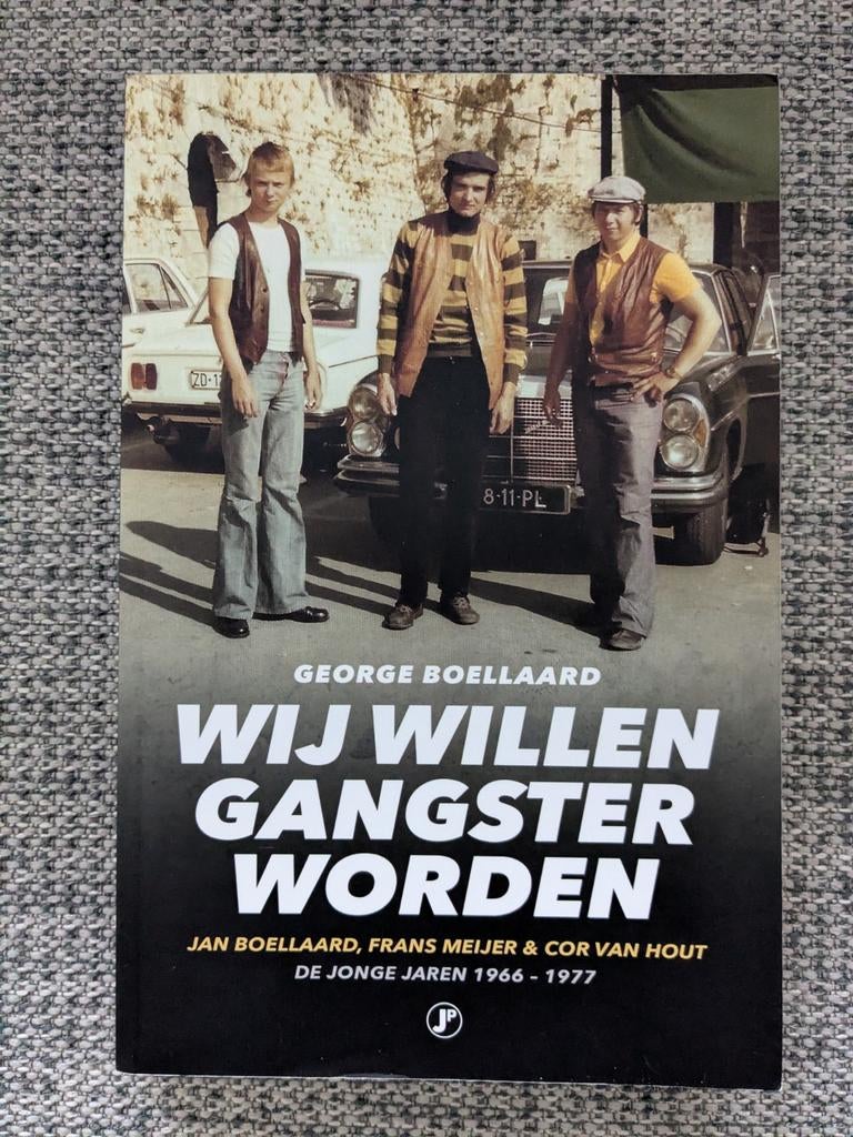 Wij Willen Gangster Worden - Boellaard, Meijer, Hout, Ophalen of Verzenden, Gelezen, George Boellaard