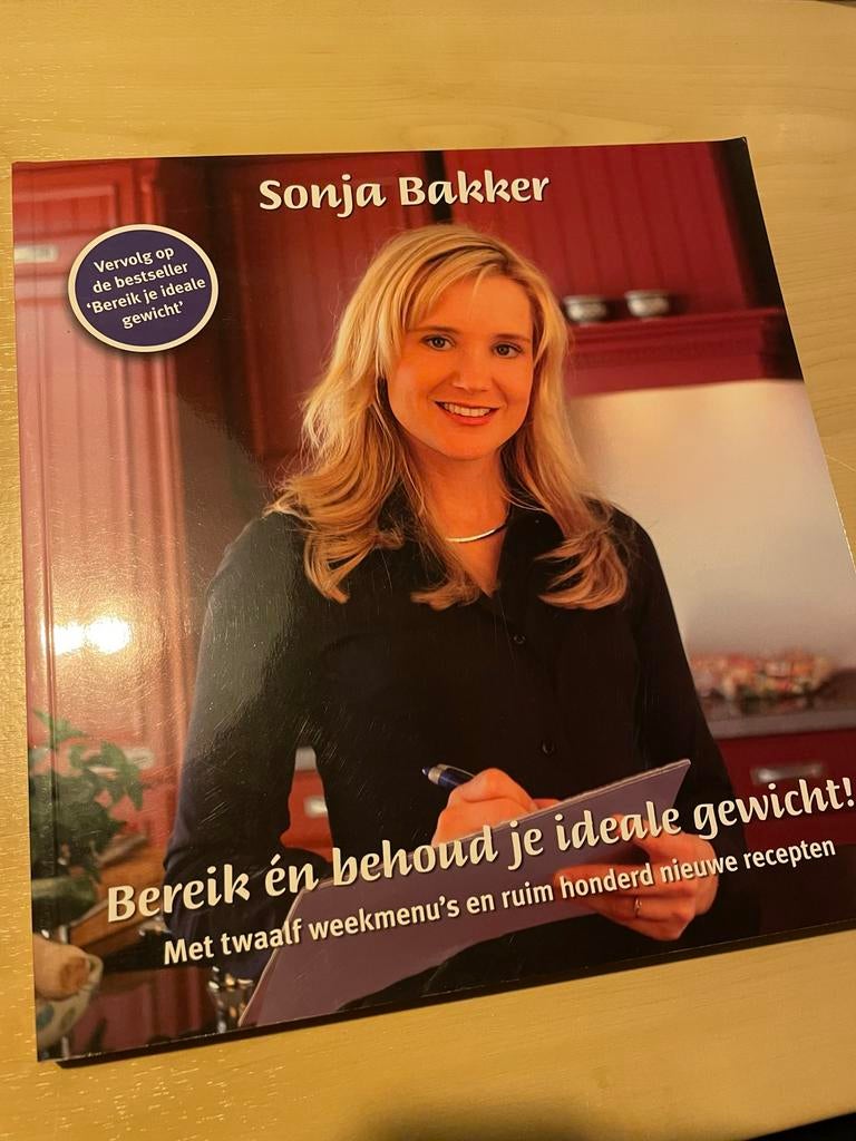 Sonja Bakker - Bereik én behoud je ideale gewicht!, Ophalen of Verzenden, Zo goed als nieuw