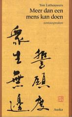 Ton Lathouwers, Meer dan een mens kan doen. Zentoespraken., Achtergrond en Informatie, Ophalen of Verzenden, Zo goed als nieuw